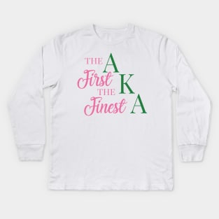 The First The Finest Kids Long Sleeve T-Shirt